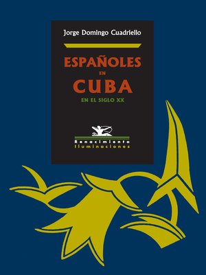 cover image of Españoles en Cuba en el siglo XX
